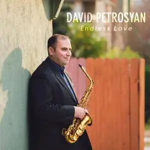 David Petrosyan - Endless Love (2017)