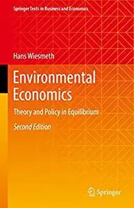 Environmental Economics: Theory and Policy in Equilibrium