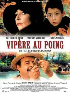 Vipère au poing / Viper in the Fist (2004)