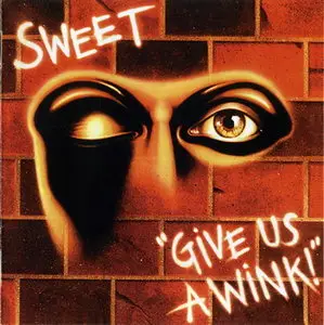 Sweet - Give Us A Wink (1976) (2005 Remaster)
