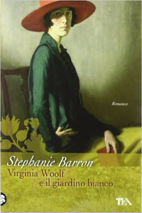 Virginia Woolf e il giardino bianco - Stephanie Barron