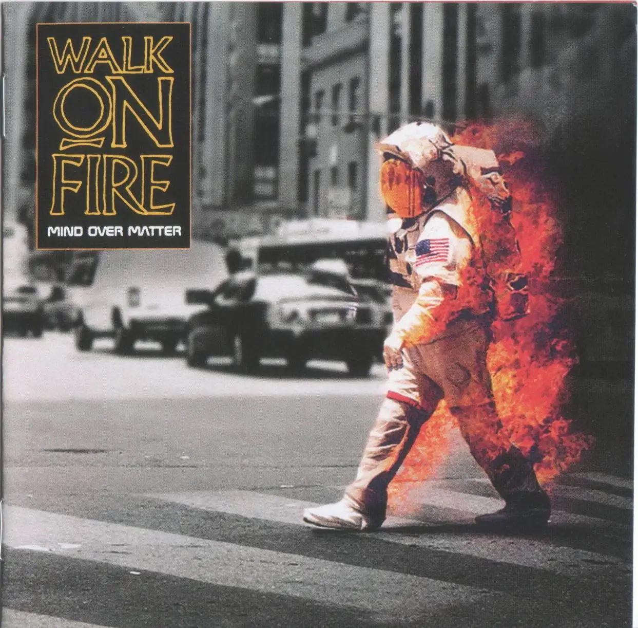 Fire save. Mind over matter. Walk on Fire - Blind Faith 1989.. Fire Mind. Coil Fire of Mind.