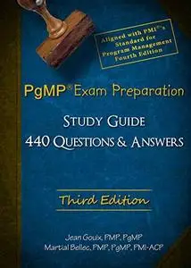 PgMP® Exam Preparation and Study Guide, 3rd edition
