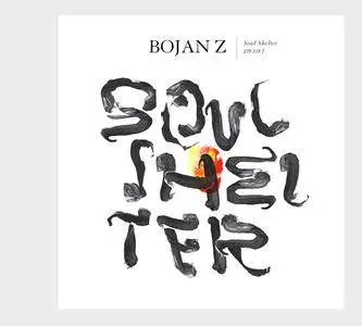 Bojan Z - Soul Shelter (2012) [Official Digital Download 24/88]