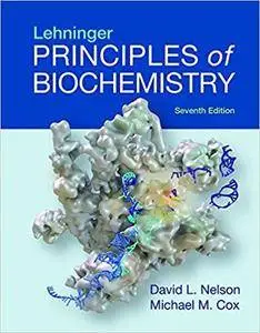 Lehninger Principles of Biochemistry (7th Edition)