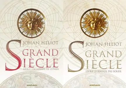 Johan Heliot, "Grand siècle", tome 1 et 2