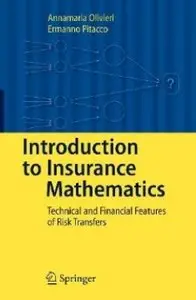 Introduction to Insurance Mathematics: Technical and Financial Features of Risk Transfers (Repost)