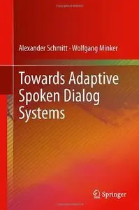 Towards Adaptive Spoken Dialog Systems [Repost]