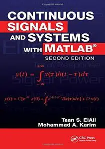 Continuous Signals and Systems with MATLAB, Second Edition