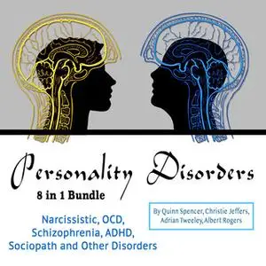 «Personality Disorders» by Adrian Tweeley,Quinn Spencer,Albert Rogers,Christie Jeffers