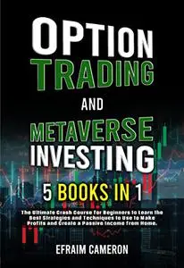 Option Trading And Metaverse Investing For Beginners