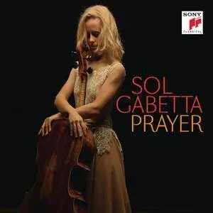 Sol Gabetta - Prayer (2014) [Official Digital Download 24/44.1]