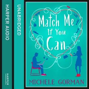 «Match Me If You Can» by Michele Gorman