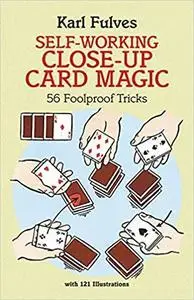 Self-Working Close-Up Card Magic: 56 Foolproof Tricks (Dover Magic Books)