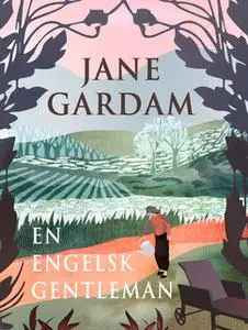 «En engelsk gentleman» by Jane Gardam