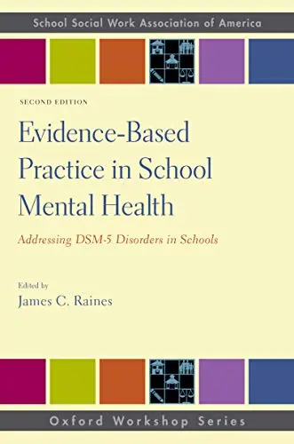 Evidence-Based Practice in School Mental Health: Addressing DSM-5 Disorders in Schools (Repost)