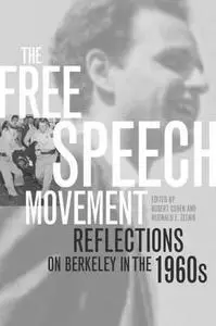 The Free Speech Movement: Reflections on Berkeley in the 1960s