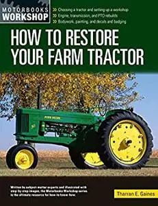 How to Restore Your Farm Tractor