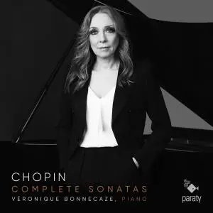 Véronique Bonnecaze - Chopin: Complete Sonatas (2021)