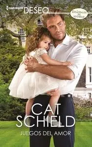 «Juegos del amor» by Cat Schield