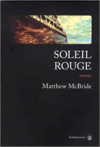 Soleil Rouge - Matthew Mcbride