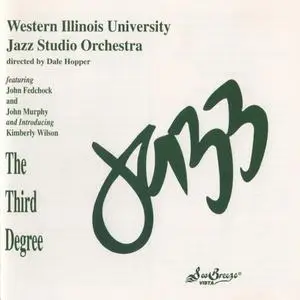 Western Illinois University Jazz Studio Orchestra - The Third Degree (1994) {Sea Breeze Vista}