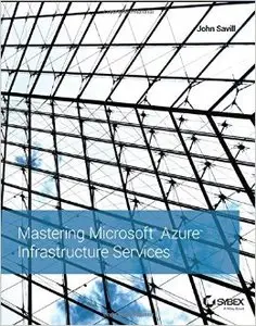 Mastering Microsoft Azure Infrastructure Services