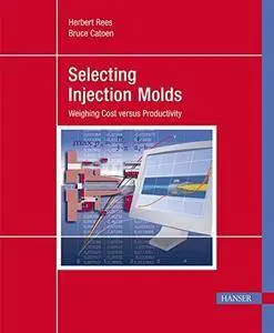 Costs and Productivity in Injection Molding