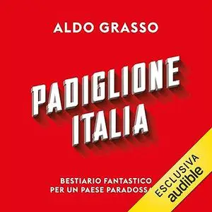 «Padiglione Italia» by Aldo Grasso