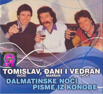 Tomislav, Djani i Vedran - Dalmatinske noci - Pisme iz konobe