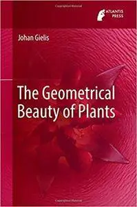The Geometrical Beauty of Plants