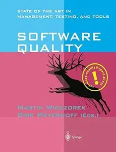 Software Quality: State of the Art in Management, Testing, and Tools