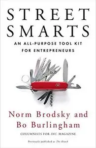 Street Smarts: An All-Purpose Tool Kit for Entrepreneurs