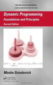 Dynamic Programming: Foundations and Principles, Second Edition