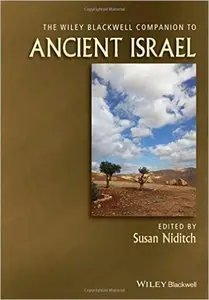 The Wiley-Blackwell Companion to Ancient Israel