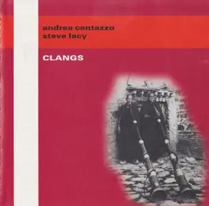 Andrea Centazzo, Steve Lacy - Clangs (2000)