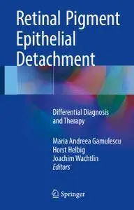 Retinal Pigment Epithelial Detachment: Differential Diagnosis and Therapy
