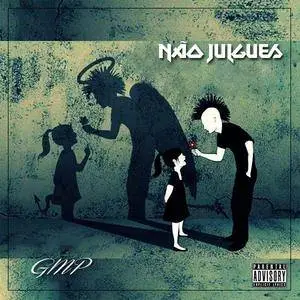 GMP - Não Julgues (2017)