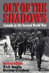 Out of the Shadows: Canada in the Second World War (repost)