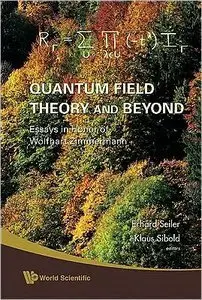 Quantum Field Theory And Beyond (Repost)