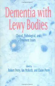 Dementia with Lewy Bodies: Clinical, Pathological, and Treatment Issues