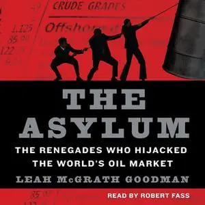«The Asylum» by Leah McGrath Goodman