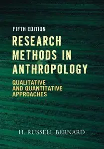 Research Methods in Anthropology: Qualitative and Quantitative Approaches (repost)