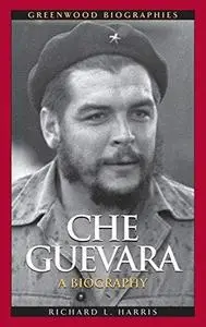 Che Guevara : a biography