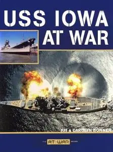 USS Iowa at War