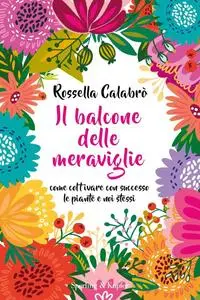 Rossella Calabrò - Il balcone delle meraviglie
