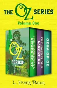 «The Oz Series Volume One» by L. Baum