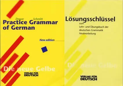 Lehr- und Übungsbuch der deutschen Grammatik, neue Rechtschreibung + Lösungsschlüssel • A Practice Grammar of German + Key