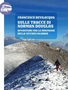 Francesco Bevilacqua - Sulle tracce di Norman Douglas