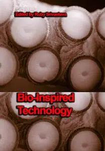 "Bio-Inspired Technology" ed. by Ruby Srivastava